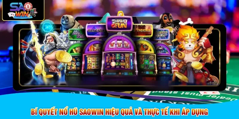 Bí Quyết Nổ Hũ SAOWIN