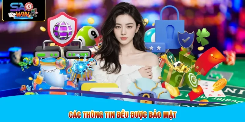 Các thông tin đều được bảo mật