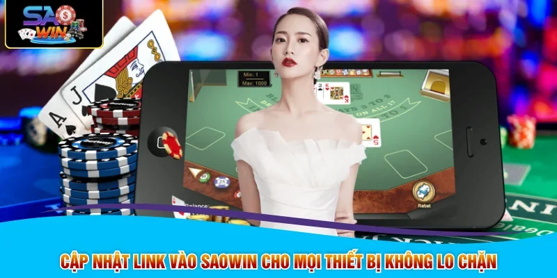 Cập nhật link vào SAOWIN cho mọi thiết bị không lo chặn