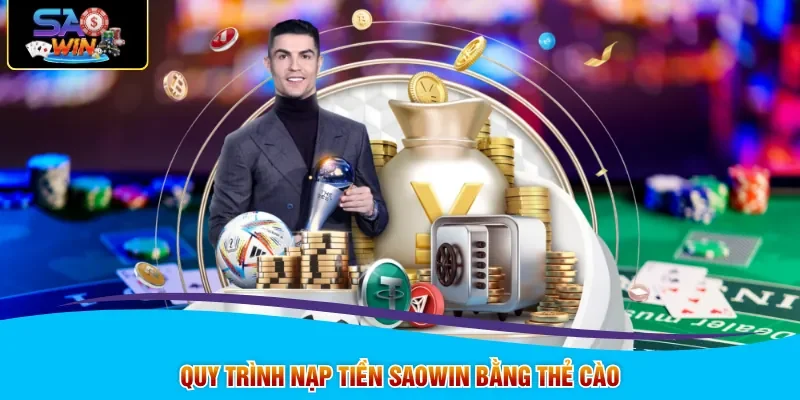 Quy trình nạp tiền SAOWIN bằng thẻ cào