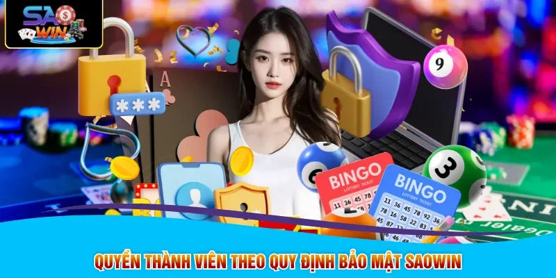 Quyền thành viên theo quy định bảo mật SAOWIN