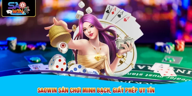 SAOWIN sân chơi minh bạch, giấy phép uy tín
