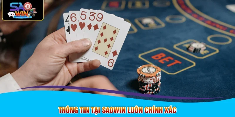 Thông tin tại SAOWIN luôn chính xác